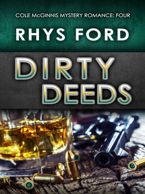 Title details for Dirty Deeds by Rhys Ford - Available